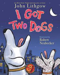 Cover image for I Got Two Dogs
