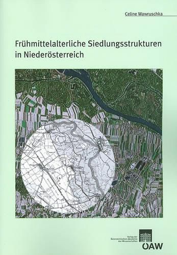 Cover image for Fruhmittelalterliche Siedlungsstrukturen in Niederosterreich