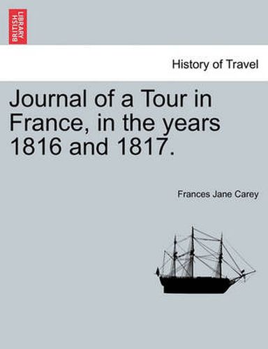 Journal of a Tour in France, in the Years 1816 and 1817.