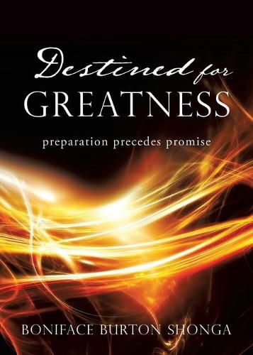 Cover image for Destined for Greatness: preparation precedes promise