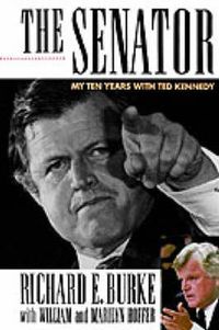 Cover image for The Senator: My Years with Ted Kennedy