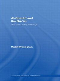 Cover image for Al-Ghazali and the Qur'an: One Book, Many Meanings