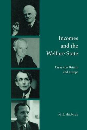 Cover image for Incomes and the Welfare State: Essays on Britain and Europe