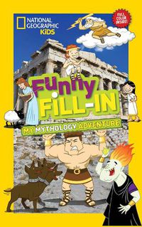 Cover image for Nat Geo Kids Funny Fill-In My Greek Mythology Adventure