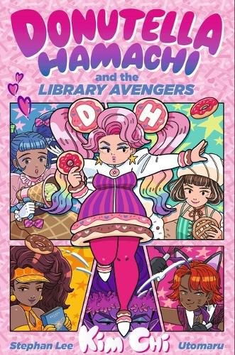 Cover image for Donutella Hamachi and the Library Avengers