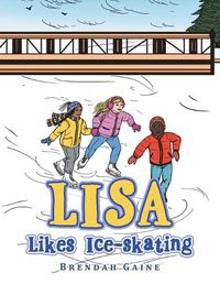 Cover image for Lisa Likes Ice-Skating