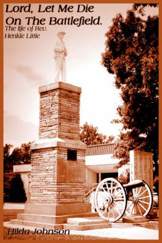 Cover image for Lord, Let Me Die on the Battlefield