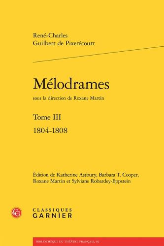 Cover image for Melodrames: Tome III - 1804-1808