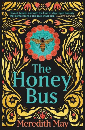 The Honey Bus: A Memoir of Loss, Courage and a Girl Saved by Bees