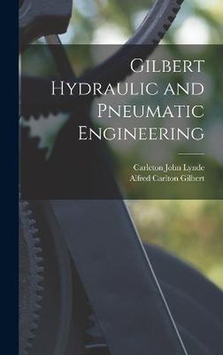 Cover image for Gilbert Hydraulic and Pneumatic Engineering