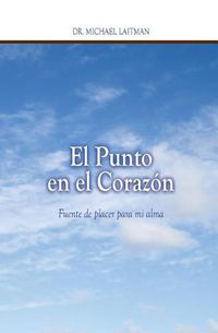 Cover image for El Punto en el Corazon: Fuente de placer para mi alma