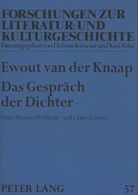 Cover image for Das Gespraech Der Dichter: Ernst Meisters Hoelderlin- Und Celan-Lektuere