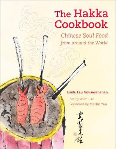 Cover image for The Hakka Cookbook: Chinese Soul Food from around the World