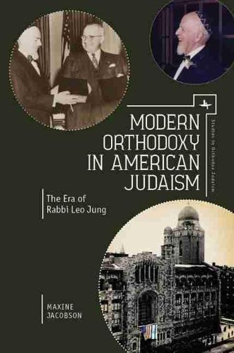 Cover image for Modern Orthodoxy in American Judaism: The Era of Rabbi Leo Jung