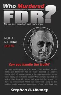 Cover image for Who Murdered Fdr?: The True Story They Don't What You to Know