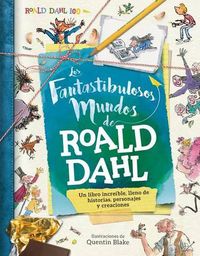 Cover image for Fantastibulosos Mundos de Roald Dahl, Los