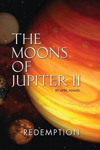 Cover image for The Moons of Jupiter II: Redemption