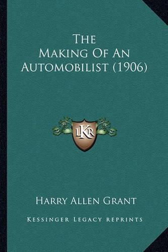 Cover image for The Making of an Automobilist (1906)