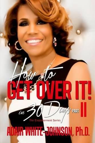 Cover image for How to Get Over It in 30 Days! Part II