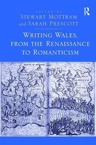 Cover image for Writing Wales, from the Renaissance to Romanticism