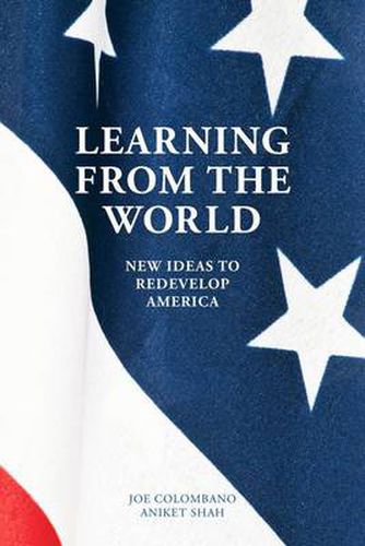 Cover image for Learning from the World: New Ideas to Redevelop America