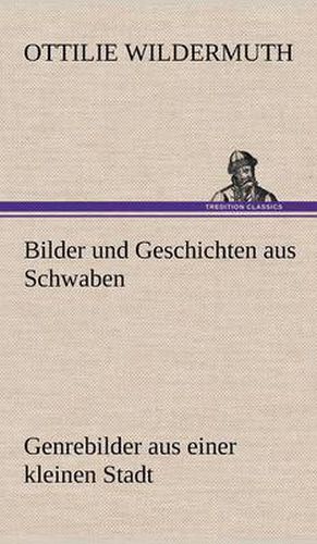 Cover image for Bilder Und Geschichten Aus Schwaben