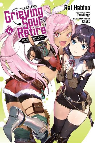 Cover image for Let This Grieving Soul Retire, Vol. 4 (manga)