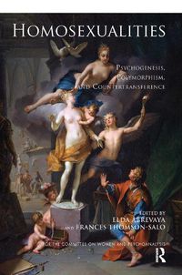 Cover image for Homosexualities: Psychogenesis, Polymorphism, and Countertransference