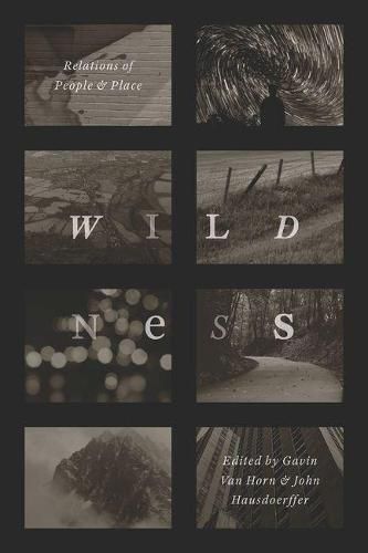 Wildness: Relations of People and Place