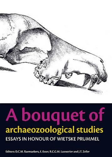 Cover image for A Bouquet of Archaeozoological Studies