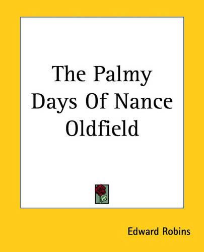 Cover image for The Palmy Days Of Nance Oldfield