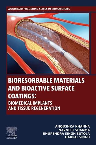 Cover image for Bioresorbable Materials and Bioactive Surface Coatings: Biomedical Implants and Tissue Regeneration