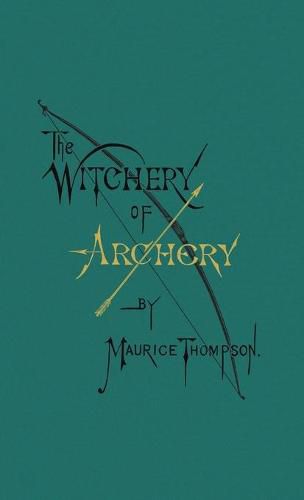 Cover image for The Witchery of Archery