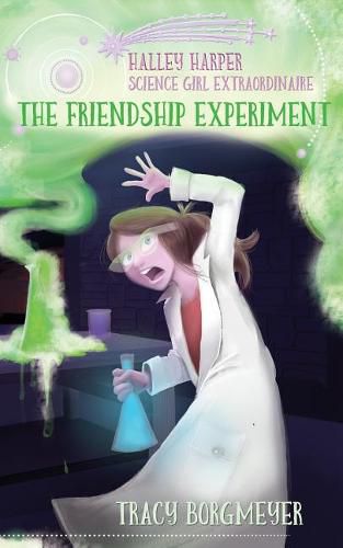 Cover image for Halley Harper, Science Girl Extraordinaire: The Friendship Experiment