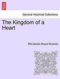 Cover image for The Kingdom of a Heart