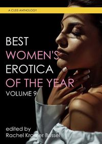 Cover image for Best Women's Erotica of the Year, Volume 9