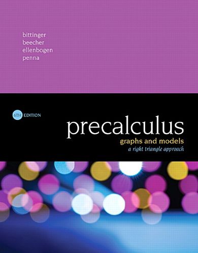 Precalculus: Graphs and Models, A Right Triangle Approach