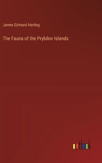 Cover image for The Fauna of the Prybilov Islands