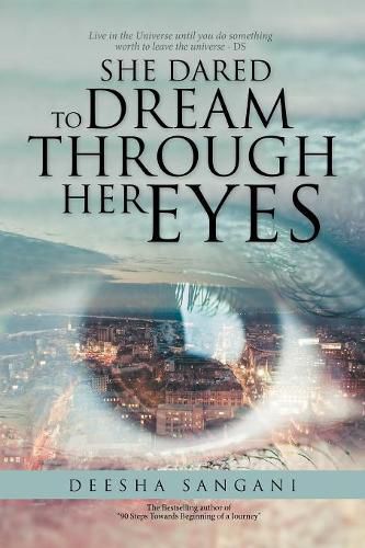 Cover image for She Dared to Dream Through Her Eyes