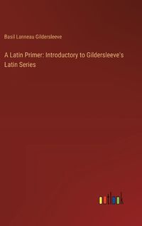 Cover image for A Latin Primer