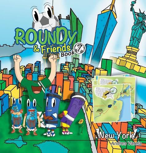 Cover image for Roundy and Friends: Soccertowns Book 7 - New York