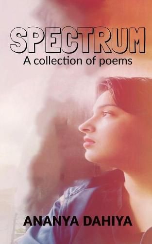 Cover image for Spectrum: A collection of poems