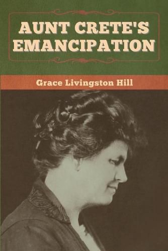 Cover image for Aunt Crete's Emancipation