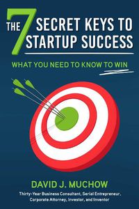 Cover image for The 7 Secret Keys to Startup Success: What You Need to Know to Win