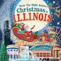 Cover image for 'Twas the Night Before Christmas in Illinois