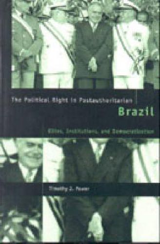 Cover image for The Political Right in Postauthoritarian Brazil: Elites, Institutions, and Democratization