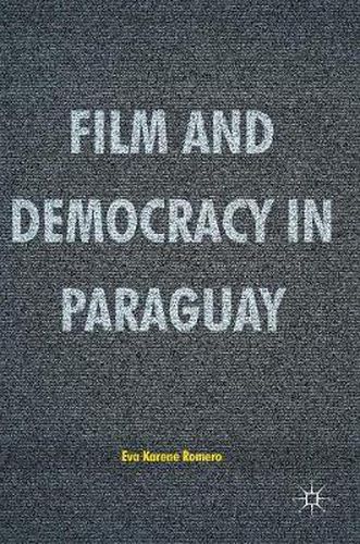 Cover image for Film and Democracy in Paraguay