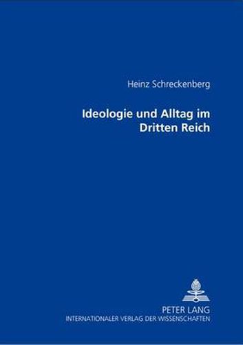 Cover image for Ideologie Und Alltag Im Dritten Reich