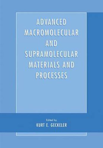 Cover image for Advanced Macromolecular and Supramolecular Materials and Processes