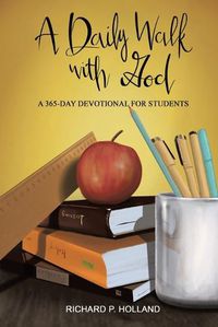 Cover image for A Daily Walk with God: A 365-Day Devotional for Students